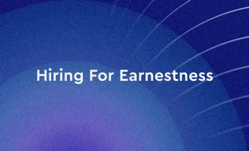 Hiring for Earnestness Image