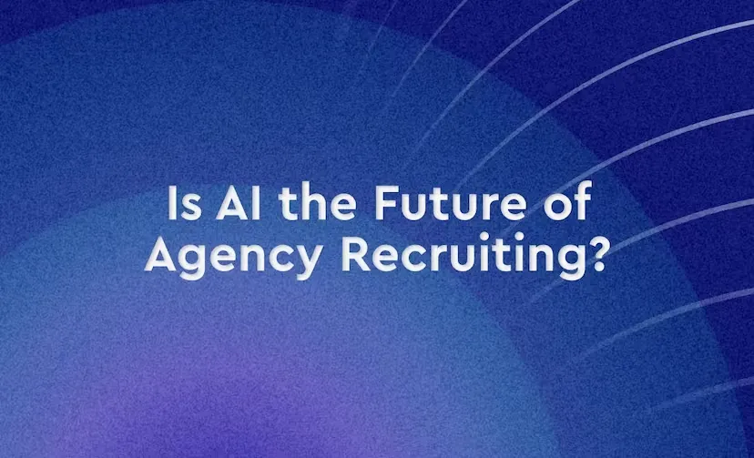Is AI the Future of Agency Recruiting? Image